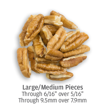 Large to medium pecan pieces (up to 9.5 millimeters)